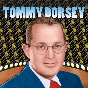 Tommy Dorsey